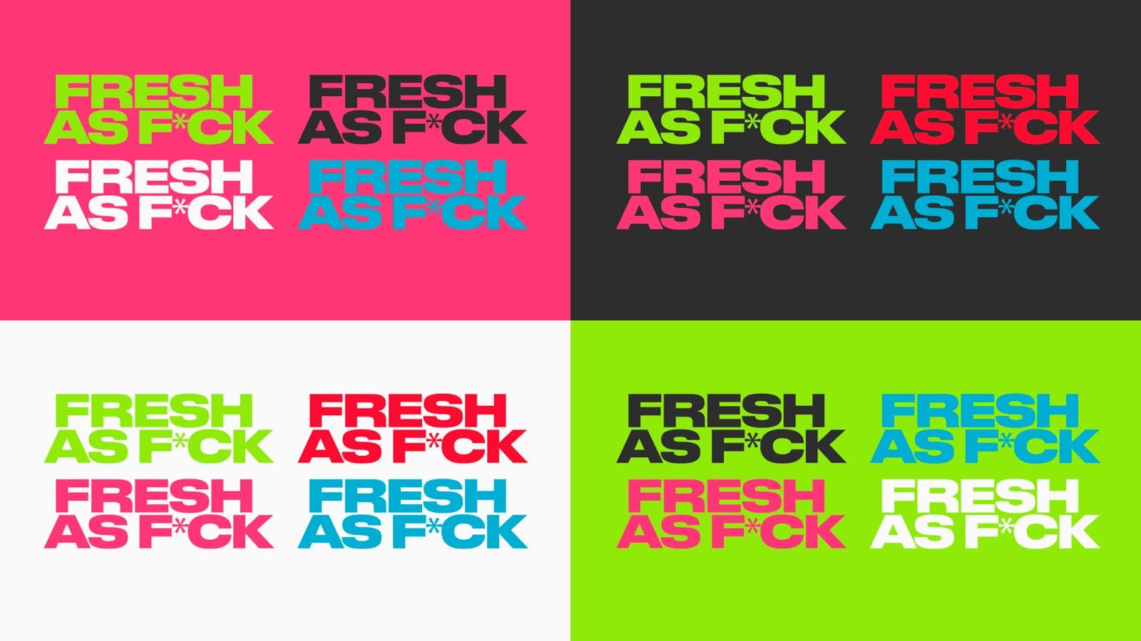 Fresh As F*ck — FH2O brand colourways